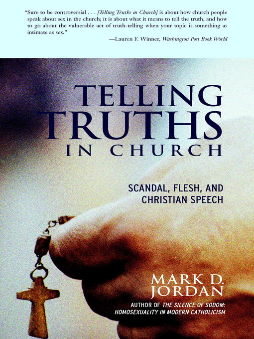 Title details for Telling Truths in Church by Mark D. Jordan - Available